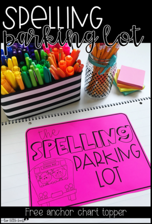Spelling parking lot anchor chart