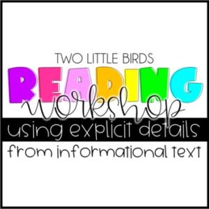 Reader’s Workshop: Using Explicit Examples from Informational Text