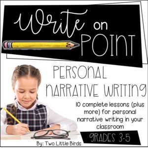 Writers Workshop: Personal Narrative Writing Unit, Checklist, Posters