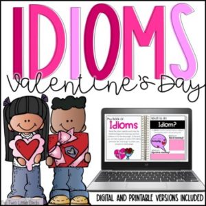 Valentine’s Day Writing Activities | Valentine's Day Idioms