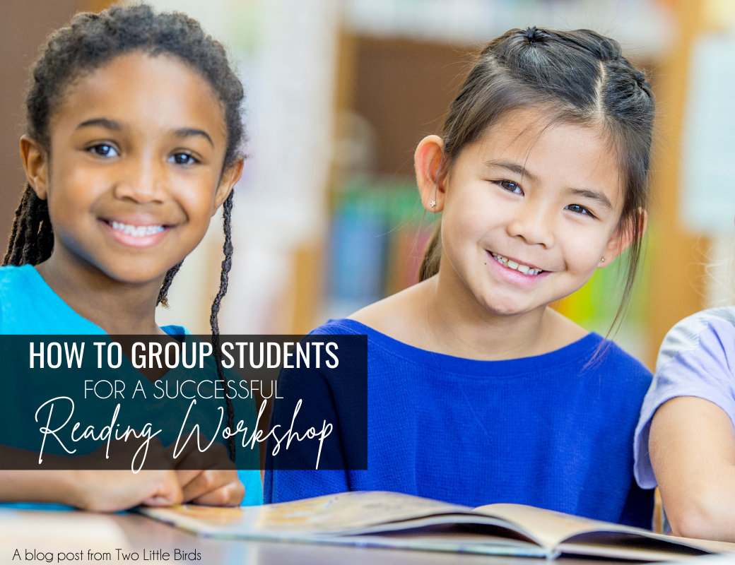 How to Group Students for a Successful Reading Workshop