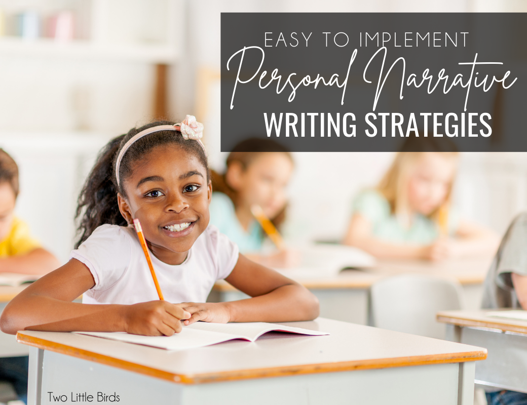 Easy to Implement Personal Narrative Writing Strategies
