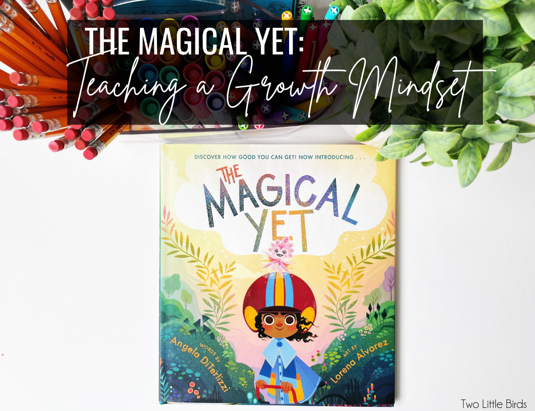 The Magical Yet: Teaching a Growth Mindset