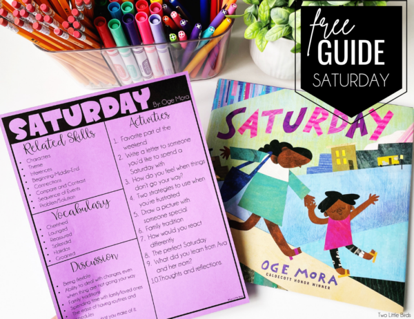 A Guide for Reading "Saturday" - Two Little Birds Teaching