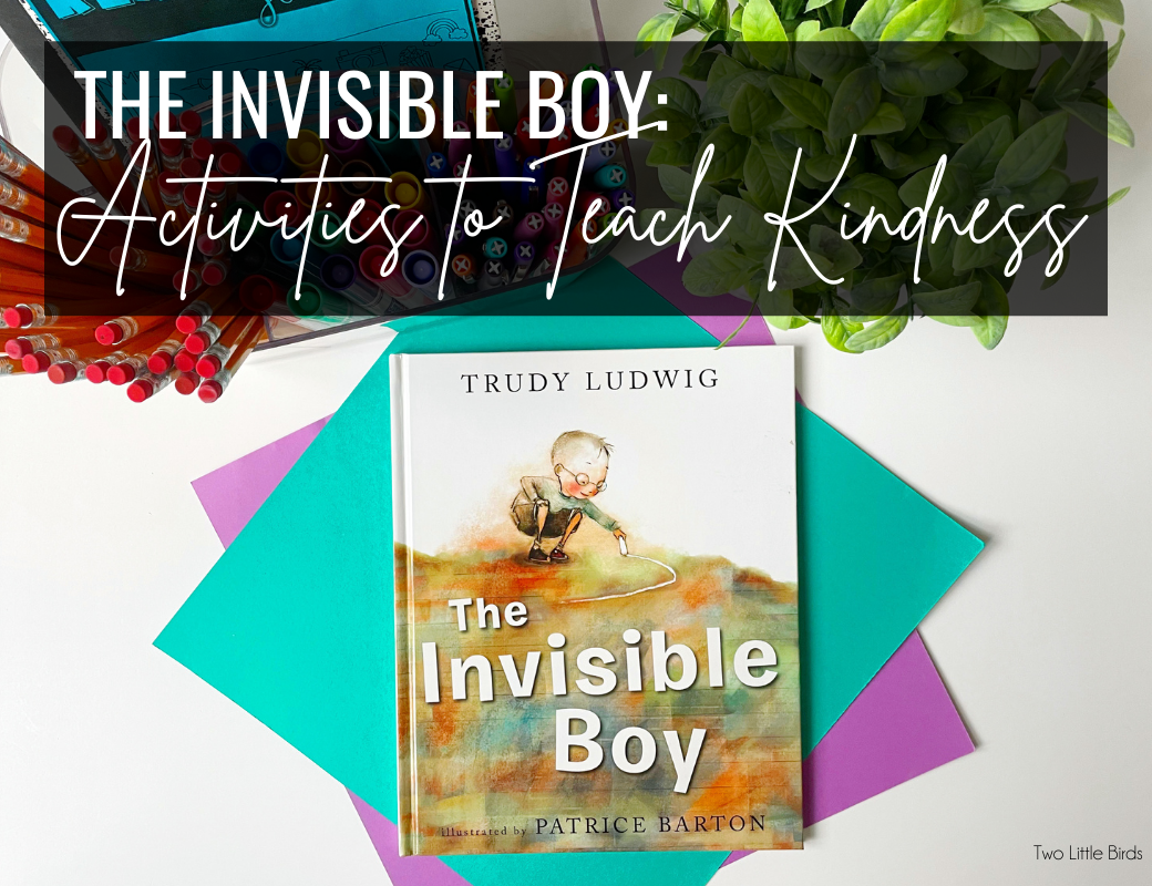 The Invisible Boy: Activities to Teach Kindness