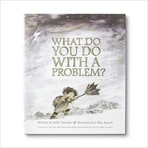 "What Do You Do With a Problem?" Problem Solving Activities - Two ...