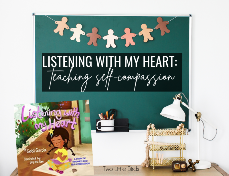 Listening with my Heart: Activities about Self-Compassion