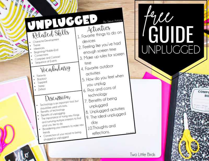 A Guide for Reading "Unplugged" - Two Little Birds Teaching