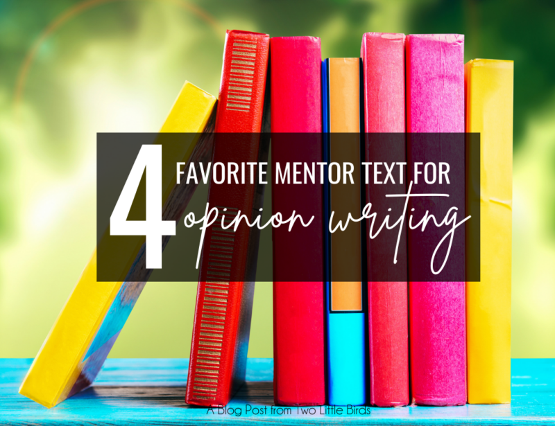 Favorite Mentor Text for Teaching Opinion Writing