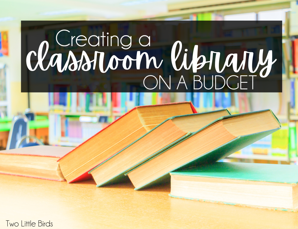 Creating a Classroom Library on a Budget