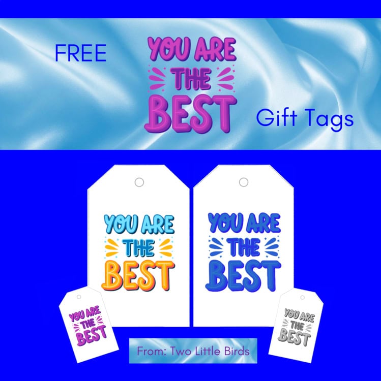 Free YOU ARE THE BEST Gift Tags